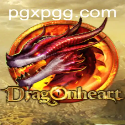 The Enchanting World of DragonHeart: A Deep Dive into Gameplay and Strategy
